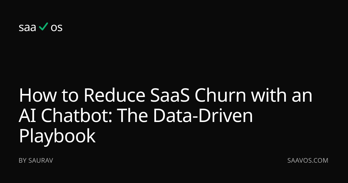 How to Reduce SaaS Churn with an AI Chatbot: The Data-Driven Playbook ...